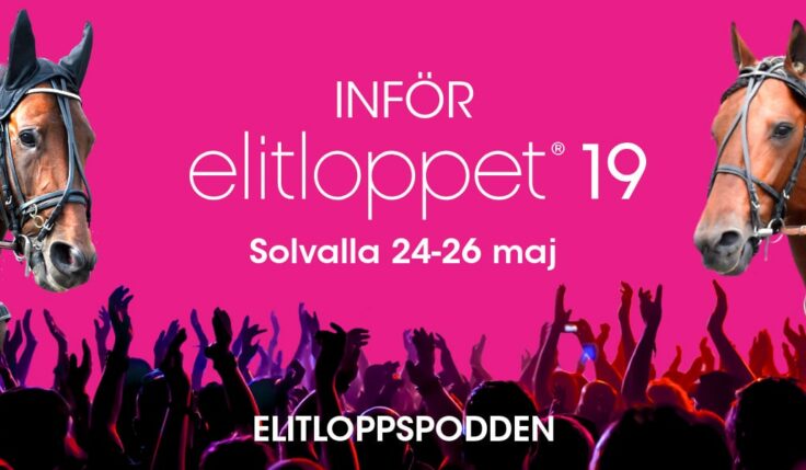 Listen: Ahead of Elitloppet 19 - Elitloppspodden